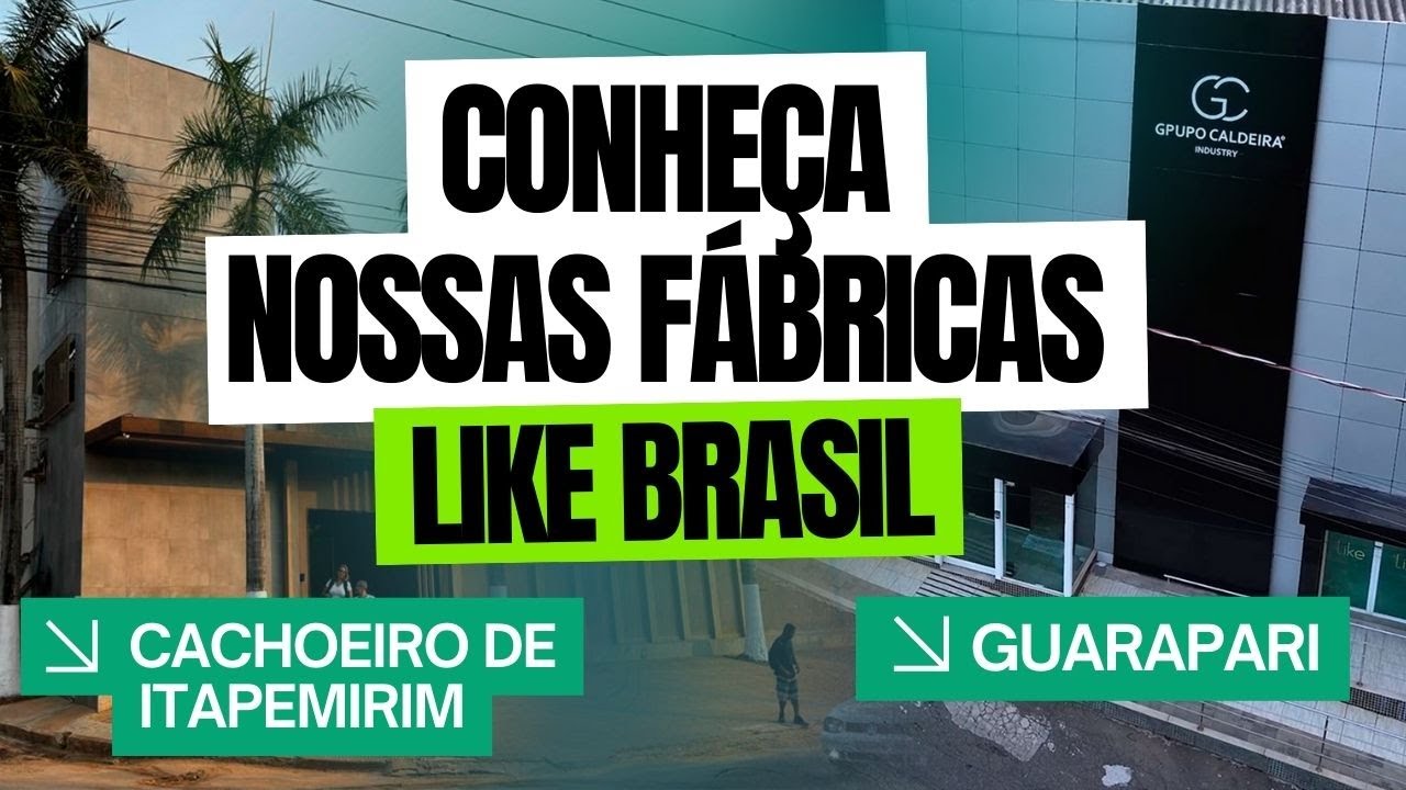 Fábricas Like Brasil